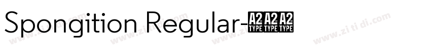 Spongition Regular字体转换 Spongition Regular字体转换